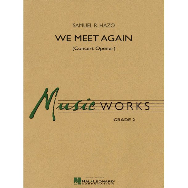 We Meet Again : (Concert Opener)