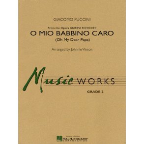 O Mio Babbino Caro : from Gianni Schicchi (Oh My Dear Papa)