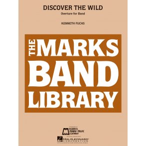 Discover the Wild : (Overture for Band)