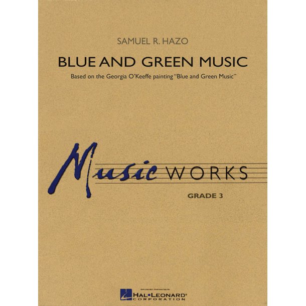 Blue and Green Music : Based on the Georgia O'Keeffe painting Blue and Green Music
