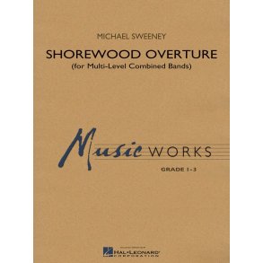 Shorewood Overture (Score Level 3) : for Multi-level Combined Bands