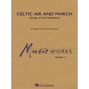 Celtic Air and March : Songs of Irish Rebellion