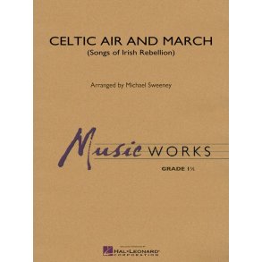 Celtic Air and March : Songs of Irisch Rebellion
