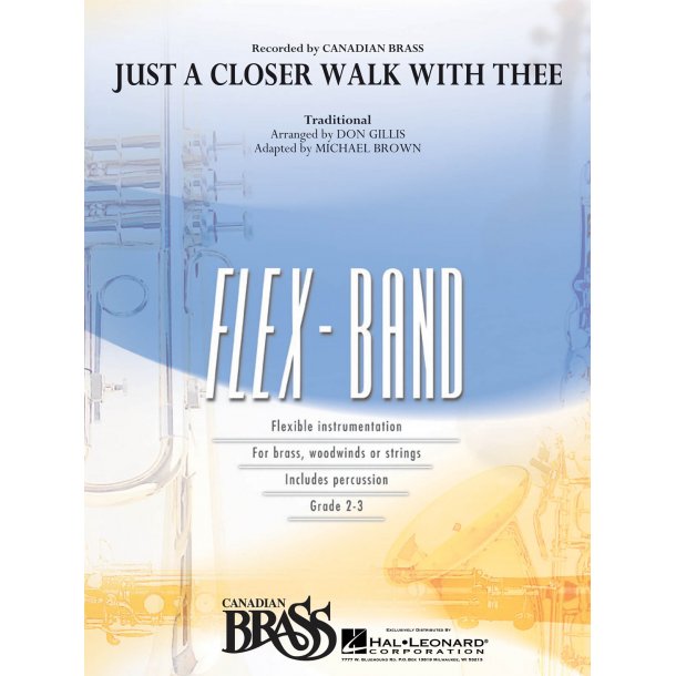 Just A Closer Walk With Thee : Recorded by CANADIAN BRASS