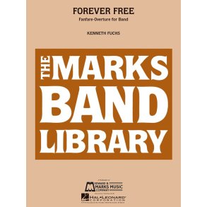 Forever Free : (Fanfare-Overture for Band)
