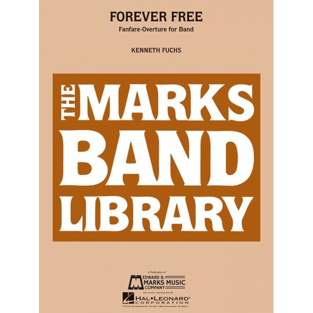 Forever Free : (Fanfare-Overture for Band)