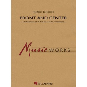 Front and Center : First Movement of A Tribute to Arthur Delamont