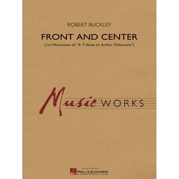 Front and Center : First Movement of A Tribute to Arthur Delamont