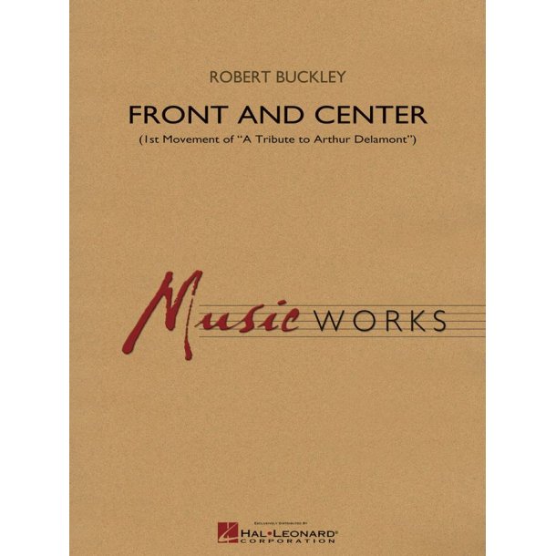 Front and Center : First Movement of A Tribute to Arthur Delamont