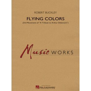 Flying Colors : Third Movement of A Tribute to Arthur Delamont