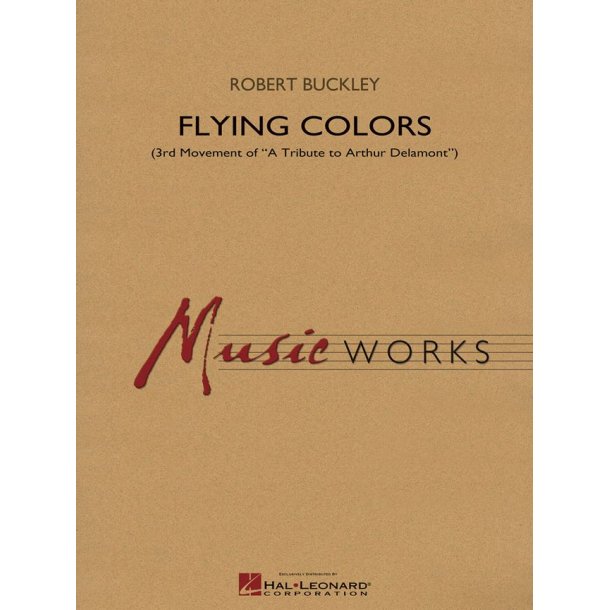 Flying Colors : Third Movement of A Tribute to Arthur Delamont