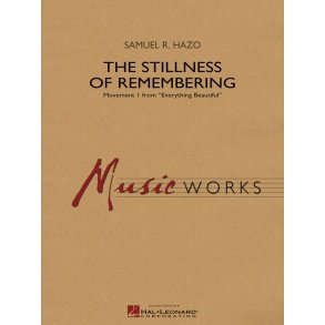 The Stillness of Remembering : Movement 1 from Everything Beautiful