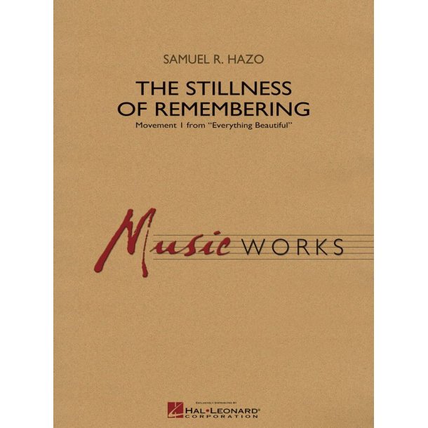 The Stillness of Remembering : Movement 1 from Everything Beautiful