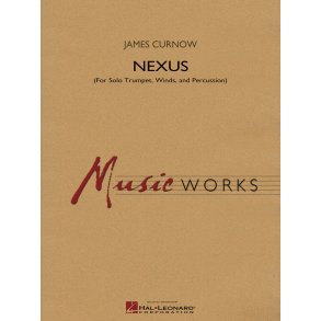 Nexus : for Solo Trumpet, Winds and Percussion