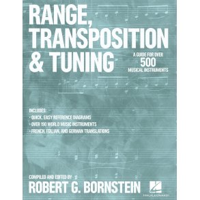 Range, Transposition and Tuning : A Guide for Over 500 Musical Instruments