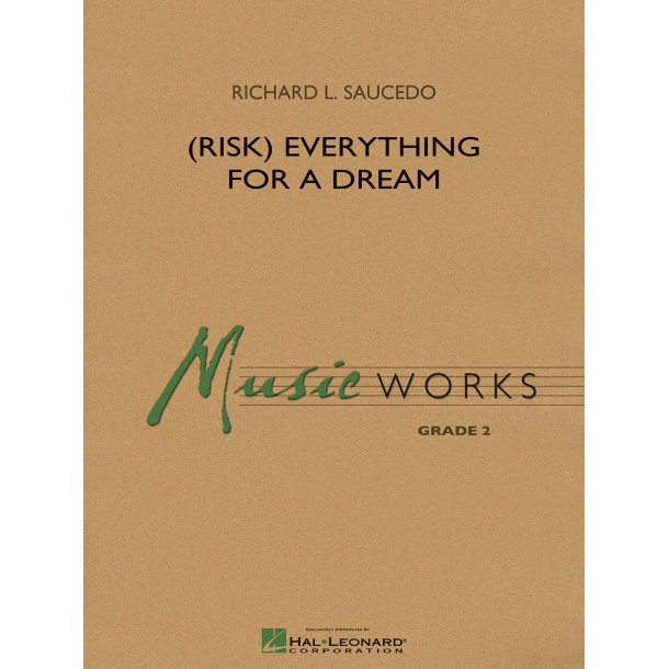 (Risk) Everything for a Dream