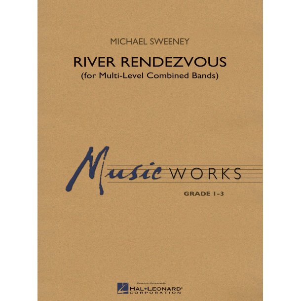 River Rendezvous : (for Multi-Level Combined Bands)