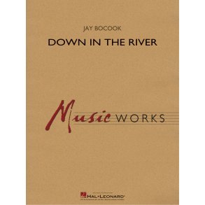 Jay Bocook: Down In The River (Score And Parts)