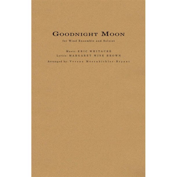 Goodnight Moon : for Concert Band