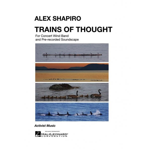 Train Of Thoughts : For Concert Wind Band and Pre-recorded Soundscape