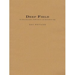 Deep Field : Adapted for Wind Ensemble, Choir, and Smartphone App