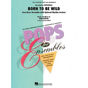 Born To Be Wild : Low Brass Ensemble (w/opt. rhythm section)