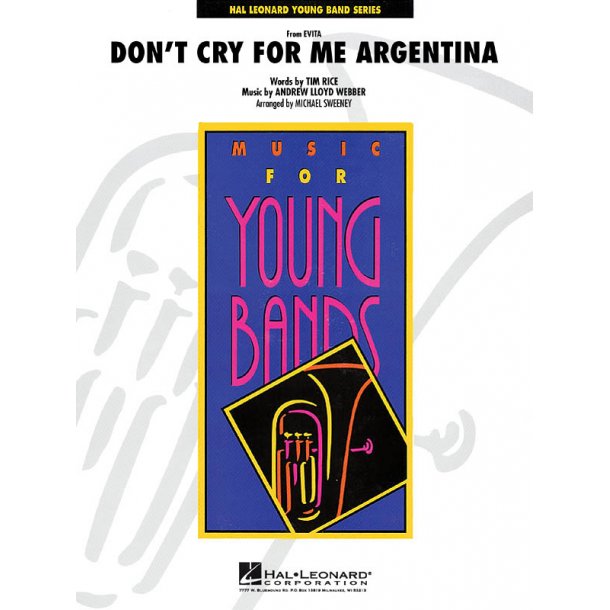 Don't Cry For Me Argentina : from Evita