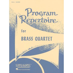 Program Repertoire for Brass Quartet : Scored for 1st and 2nd cornet/trumpet, F horn or trombone (third part), and trombone or baritone