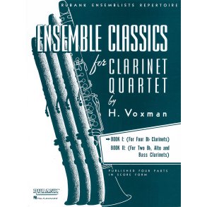 Ensemble Classics for Clarinet Quartet - Book 1 : for Four Bb Clarinets