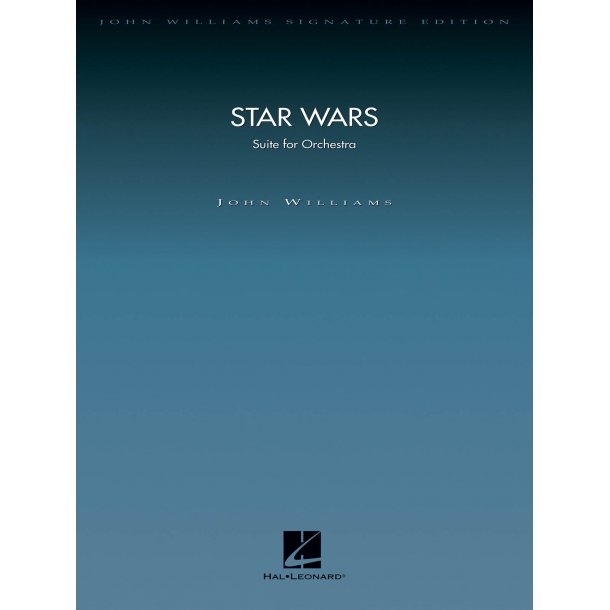 Star Wars Suite : Suite for Orchestra