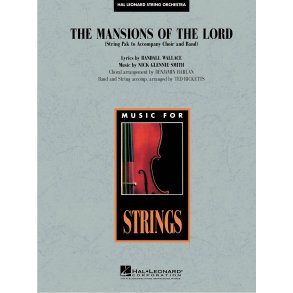 The Mansions of the Lord (from We Were Soldiers) : Optional String Pak for Band/Choir