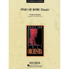 The Pines of Rome (FINALE) : Full Orchestra