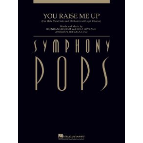 You Raise Me Up : for Male Solo Vocal and Orchestra, with opt. Chorus
