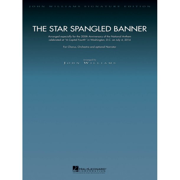 The Star Spangled Banner-200th Anniversary Edition : Chorus and Orchestra (opt. Fanfare Trumpets and Narrator)
