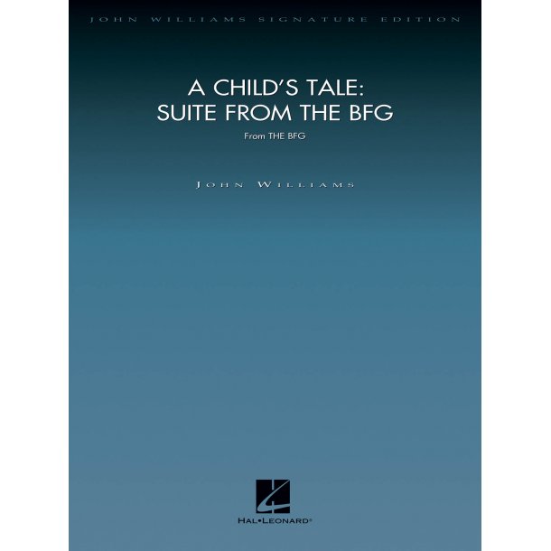 A Child's Tale - Suite From The BFG