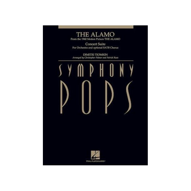 The Alamo : Concert Suite for Full Orchestra w/opt. SATB Chorus Score and Parts