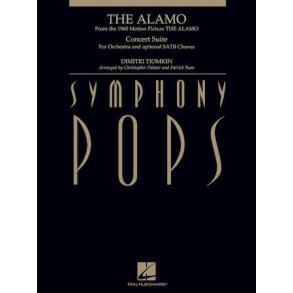 The Alamo : Concert Suite for Full Orchestra w/opt. SATB Chorus Deluxe Score