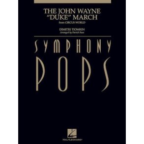 The John Wayne Duke March : from Circus World - Deluxe Score