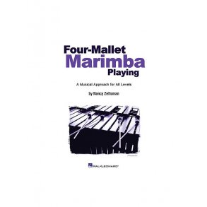 Nancy Zeltsman: Four-Mallet Marimba Playing