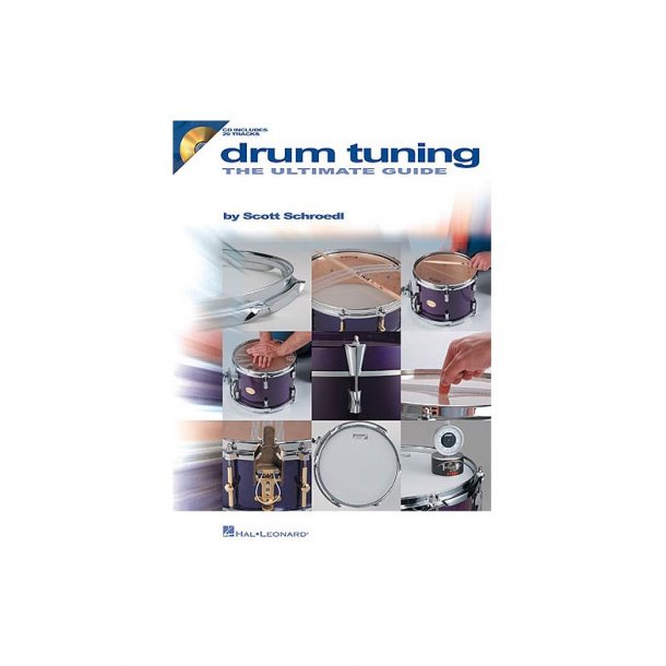 Scott Schroedl: Drum Tuning The Ultimate Guide