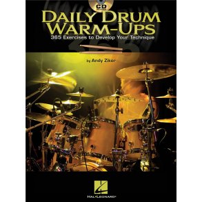Daily Drum Warm-Ups - 365 Exercises to Develop Your Technique
