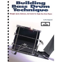 Ron Spagnardi: Building Bass Drum Technique
