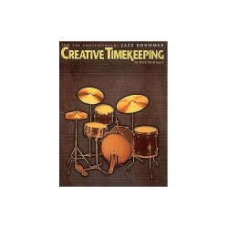 Creative Timekeeping for the Contemporary Jazz Drummer
