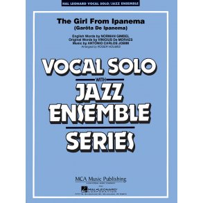 The Girl from Ipanema : Vocal Solo/Jazz Ensemble Series