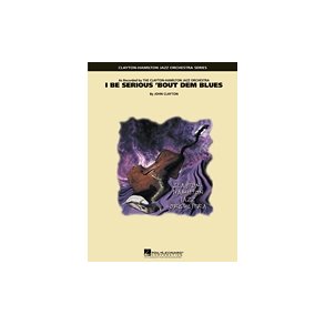 I Be Serious 'Bout Dem Blues