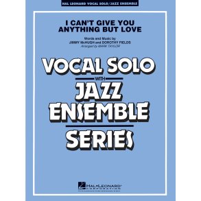 I Can't Give You Anything But Love (Key: B-flat)