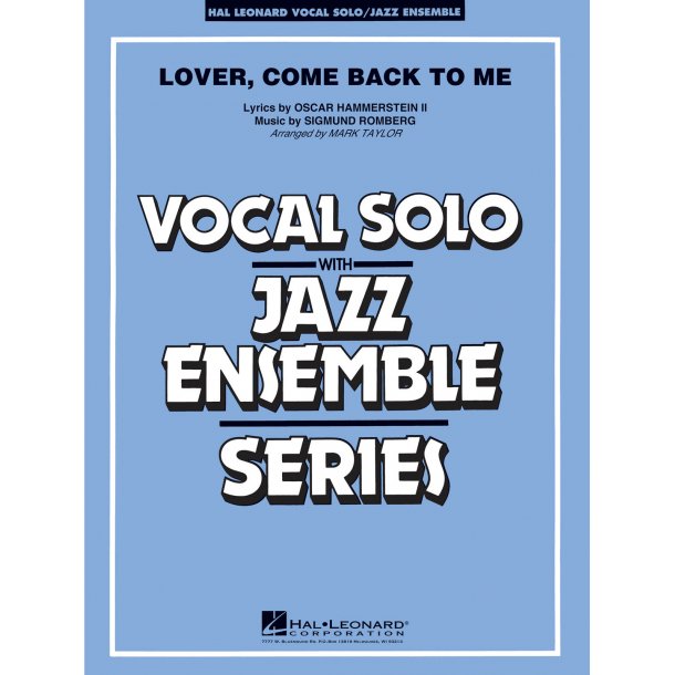 Lover Come Back to Me (Key: B-Flat) : Vocal Solo or Tenor Sax Feature