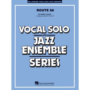 Route 66 (Key: F) : Vocal Solo or Tenor Sax Feature