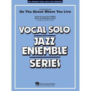 On The Street Where You Live (Key:Ab) : Vocal Solo/Jazz Ensemble Series