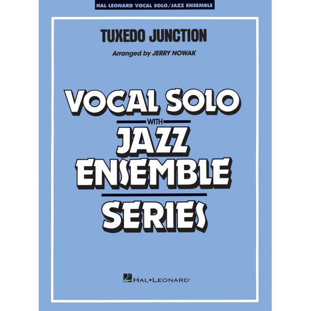 Tuxedo Junction : (Key: C-Db)